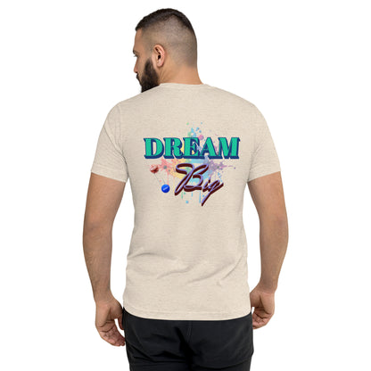 Dream Big - ChiroFanatics Short Sleeve Tee